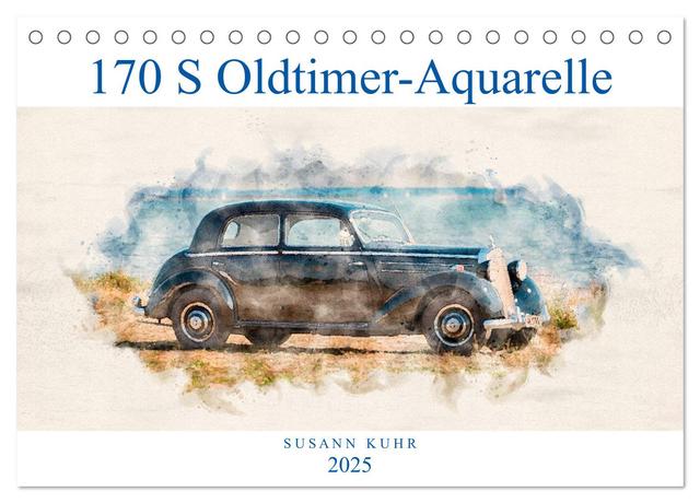 170 S Oldtimer-Aquarelle (Tischkalender 2025 DIN A5 quer), CALVENDO Monatskalender