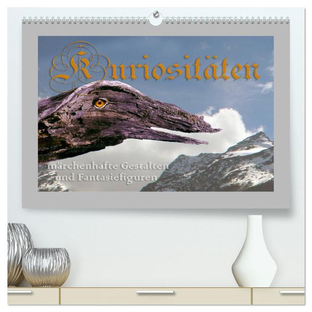 Kuriositäten - Märchenhafte Gestalten und Fantasiefiguren (hochwertiger Premium Wandkalender 2025 DIN A2 quer), Kunstdruck in Hochglanz