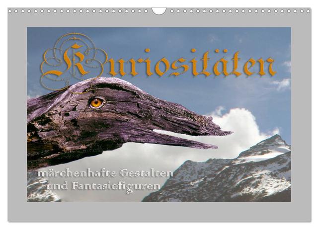 Kuriositäten - Märchenhafte Gestalten und Fantasiefiguren (Wandkalender 2025 DIN A3 quer), CALVENDO Monatskalender
