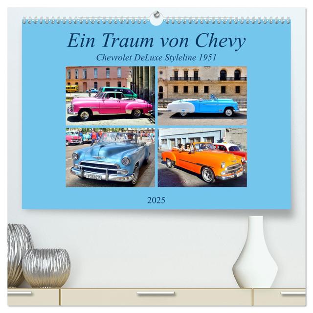 Ein Traum von Chevy - Chevrolet DeLuxe Styleline 1951 (hochwertiger Premium Wandkalender 2025 DIN A2 quer), Kunstdruck in Hochglanz