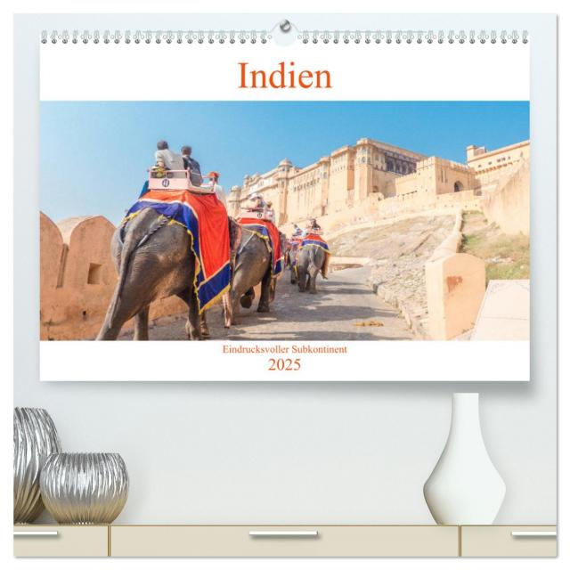 Indien - Eindrucksvoller Subkontinent (hochwertiger Premium Wandkalender 2025 DIN A2 quer), Kunstdruck in Hochglanz
