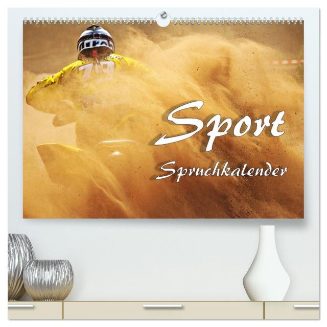 Sport Spruchkalender (hochwertiger Premium Wandkalender 2025 DIN A2 quer), Kunstdruck in Hochglanz