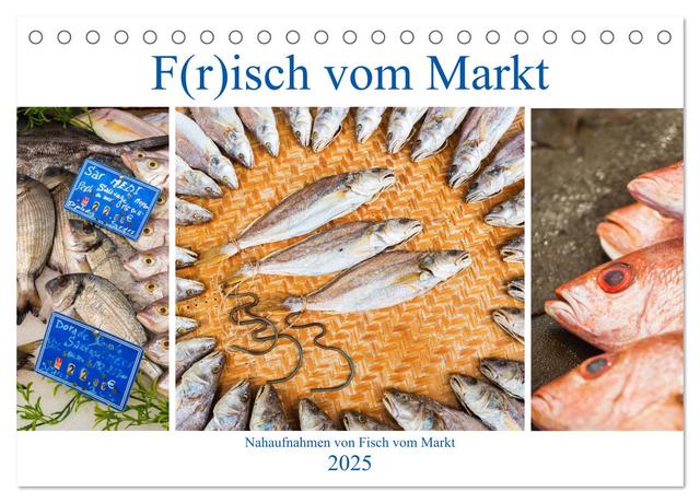 F(r)isch vom Markt (Tischkalender 2025 DIN A5 quer), CALVENDO Monatskalender