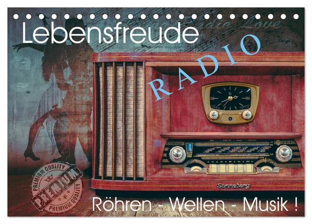 Lebensfreude Radio (Tischkalender 2025 DIN A5 quer), CALVENDO Monatskalender