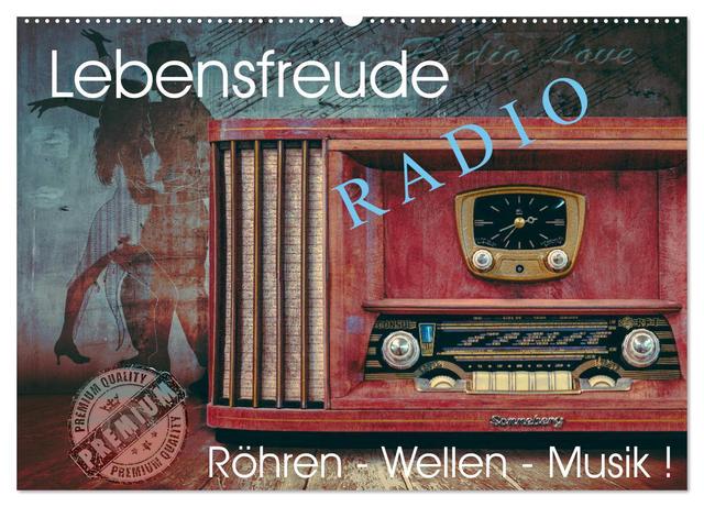 Lebensfreude Radio (Wandkalender 2025 DIN A2 quer), CALVENDO Monatskalender