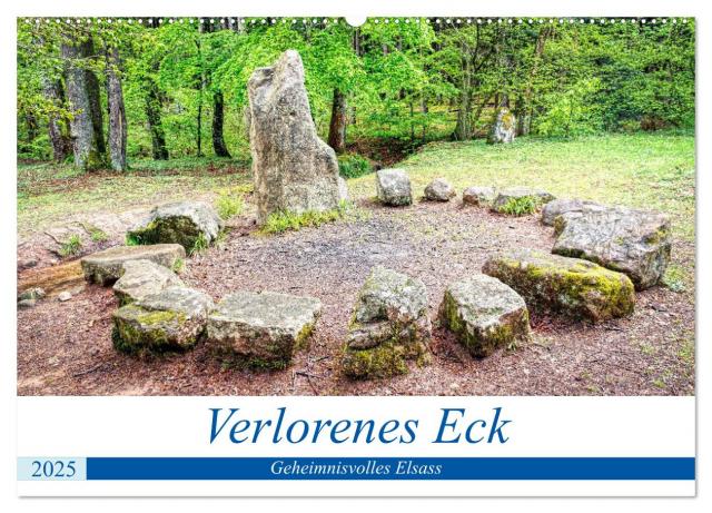 Verlorenes Eck - Geheimnisvolles Elsass (Wandkalender 2025 DIN A2 quer), CALVENDO Monatskalender