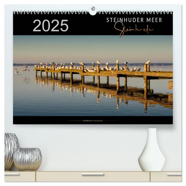 Steinhuder Meer - Steinhude (hochwertiger Premium Wandkalender 2025 DIN A2 quer), Kunstdruck in Hochglanz