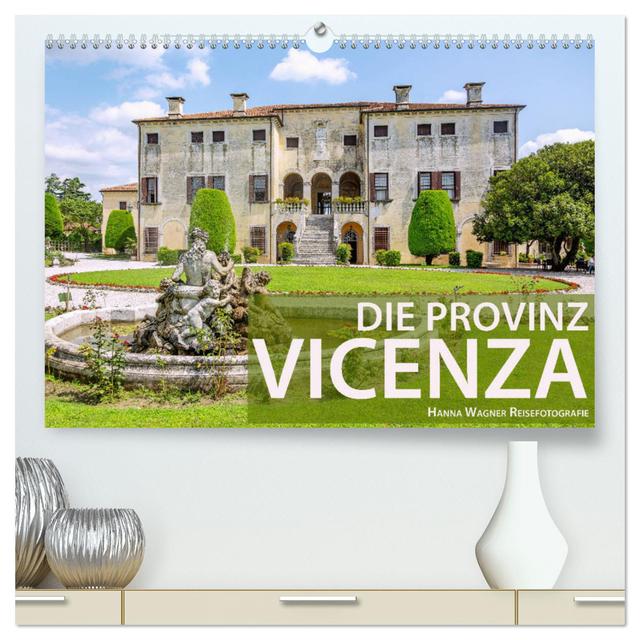 Die Provinz Vicenza (hochwertiger Premium Wandkalender 2025 DIN A2 quer), Kunstdruck in Hochglanz