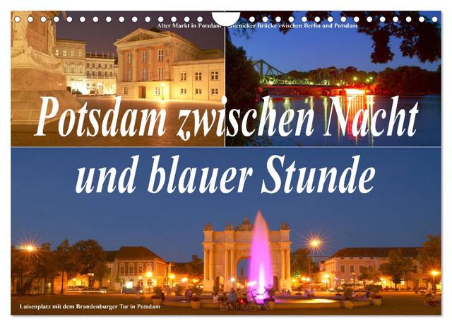 Potsdam zwischen Nacht und blauer Stunde (Wandkalender 2025 DIN A4 quer), CALVENDO Monatskalender