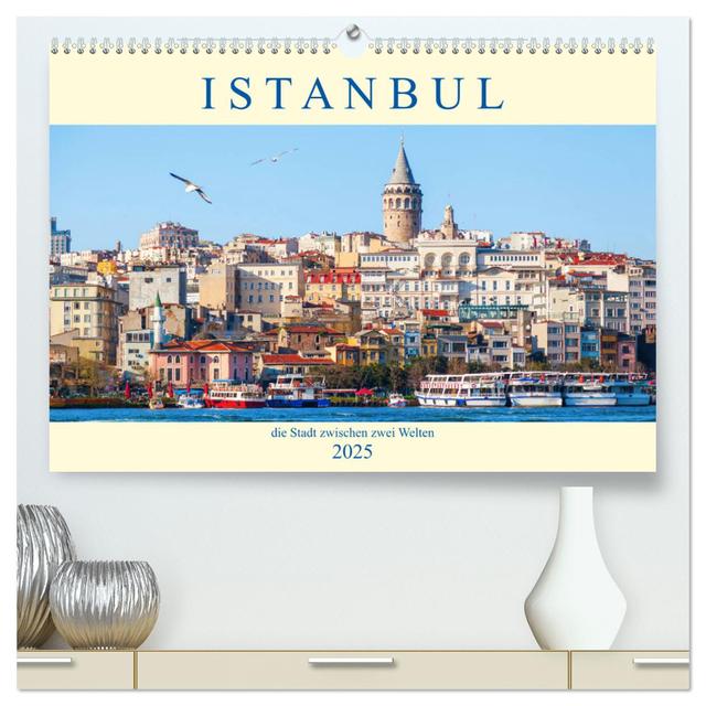Istanbul - die Stadt zwischen zwei Welten (hochwertiger Premium Wandkalender 2025 DIN A2 quer), Kunstdruck in Hochglanz