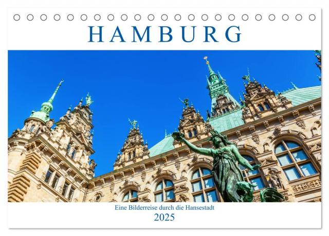 Hamburg - eine Bilderreise durch die Hansestadt (Tischkalender 2025 DIN A5 quer), CALVENDO Monatskalender