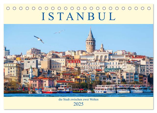 Istanbul - die Stadt zwischen zwei Welten (Tischkalender 2025 DIN A5 quer), CALVENDO Monatskalender