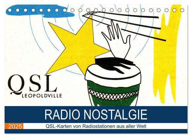 Radio Nostalgie - QSL-Karten von Radiostationen aus aller Welt (Tischkalender 2025 DIN A5 quer), CALVENDO Monatskalender