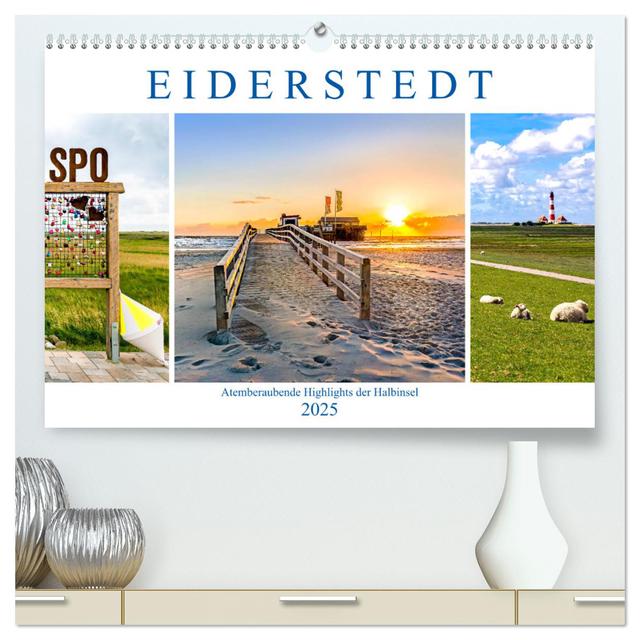 EIDERSTEDT-HIGHLIGHTS (hochwertiger Premium Wandkalender 2025 DIN A2 quer), Kunstdruck in Hochglanz