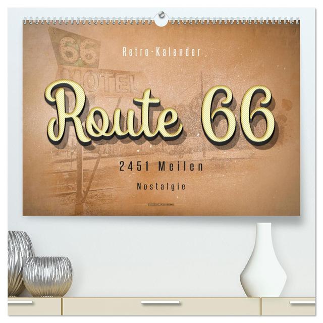 Route 66 - 2451 Meilen Nostalgie (hochwertiger Premium Wandkalender 2025 DIN A2 quer), Kunstdruck in Hochglanz