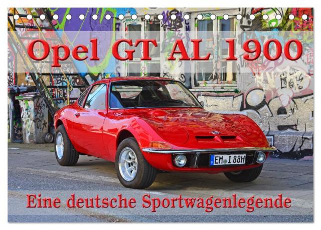 Opel GT 1900 AL Eine deutsche Sportwagenlegende (Tischkalender 2025 DIN A5 quer), CALVENDO Monatskalender