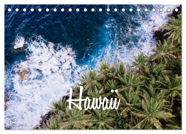 Aloha Hawaii (Tischkalender 2025 DIN A5 quer), CALVENDO Monatskalender
