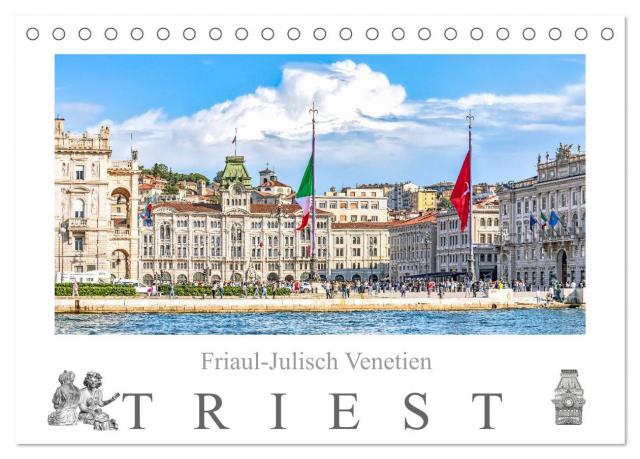 Friaul-Julisch Venetien - Triest (Tischkalender 2025 DIN A5 quer), CALVENDO Monatskalender