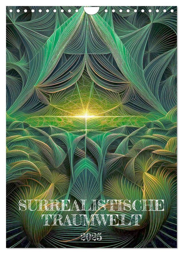 Surrealistische Traumwelt (Wandkalender 2025 DIN A4 hoch), CALVENDO Monatskalender