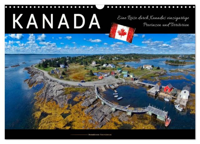 Kanada - eine Reise durch Kanadas einzigartige Provinzen und Territorien (Wandkalender 2025 DIN A3 quer), CALVENDO Monatskalender