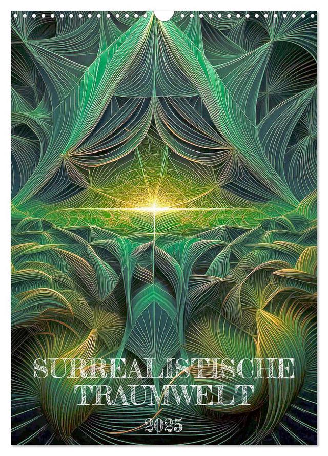 Surrealistische Traumwelt (Wandkalender 2025 DIN A3 hoch), CALVENDO Monatskalender