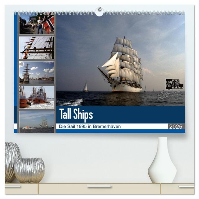 Analoge Fotografie Tall Ships Sail 1995 Bremerhaven (hochwertiger Premium Wandkalender 2025 DIN A2 quer), Kunstdruck in Hochglanz
