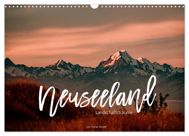 Neuseeland - Landschaftsträume (Wandkalender 2025 DIN A3 quer), CALVENDO Monatskalender