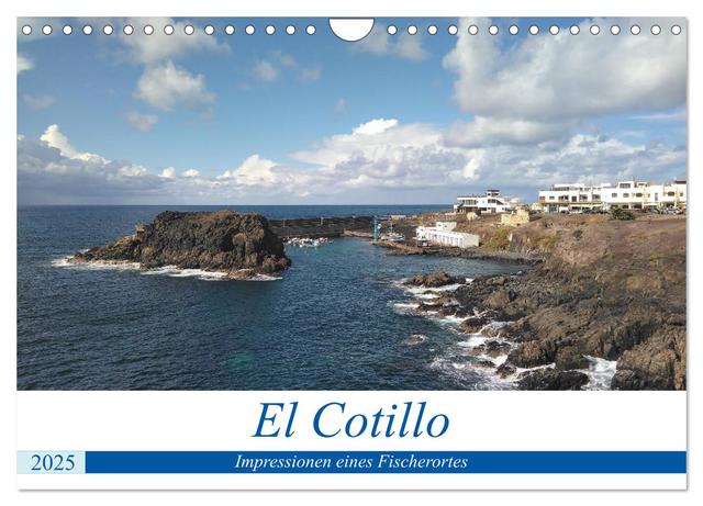 El Cotillo - Impressionen eines Fischerortes (Wandkalender 2025 DIN A4 quer), CALVENDO Monatskalender
