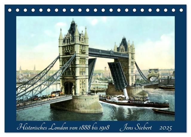 Historisches London von 1888 bis 1918 (Tischkalender 2025 DIN A5 quer), CALVENDO Monatskalender