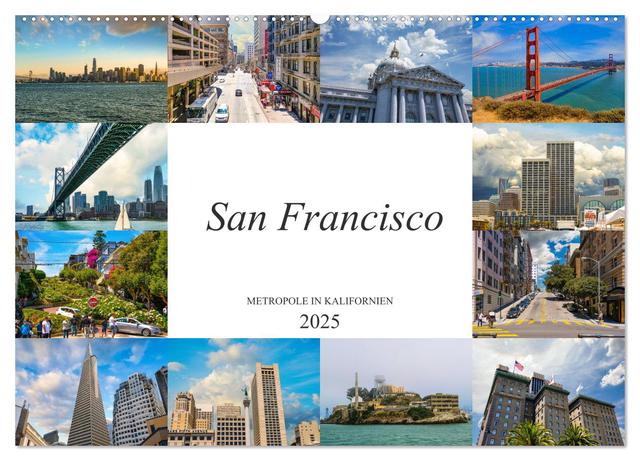 San Francisco Metropole in Kalifornien (Wandkalender 2025 DIN A2 quer), CALVENDO Monatskalender