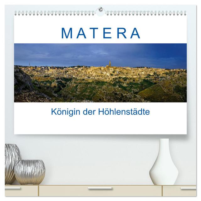 Matera - Königin der Höhlenstädte (hochwertiger Premium Wandkalender 2025 DIN A2 quer), Kunstdruck in Hochglanz