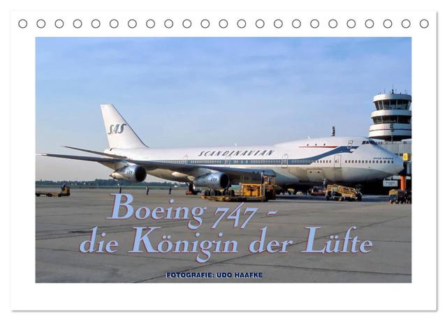 Boeing 747 - die Königin der Lüfte (Tischkalender 2025 DIN A5 quer), CALVENDO Monatskalender