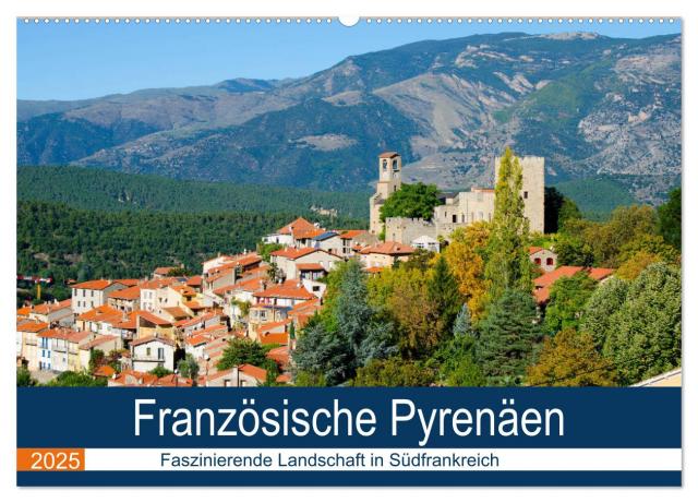 Französische Pyrenäen (Wandkalender 2025 DIN A2 quer), CALVENDO Monatskalender