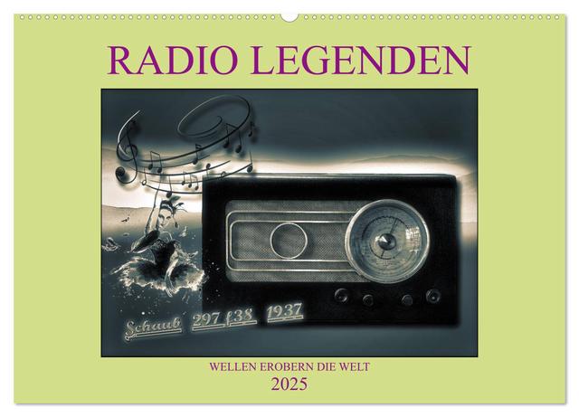RADIO LEGENDEN (Wandkalender 2025 DIN A2 quer), CALVENDO Monatskalender