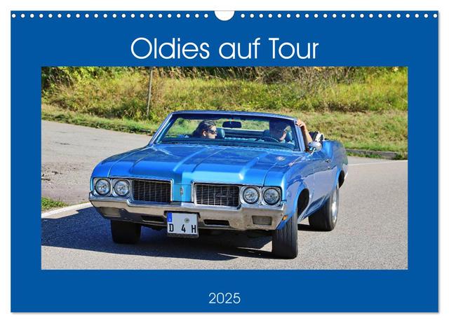 Oldies auf Tour (Wandkalender 2025 DIN A3 quer), CALVENDO Monatskalender