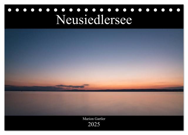 Der idyllische Neusiedlersee (Tischkalender 2025 DIN A5 quer), CALVENDO Monatskalender