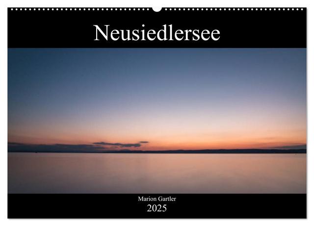 Der idyllische Neusiedlersee (Wandkalender 2025 DIN A2 quer), CALVENDO Monatskalender