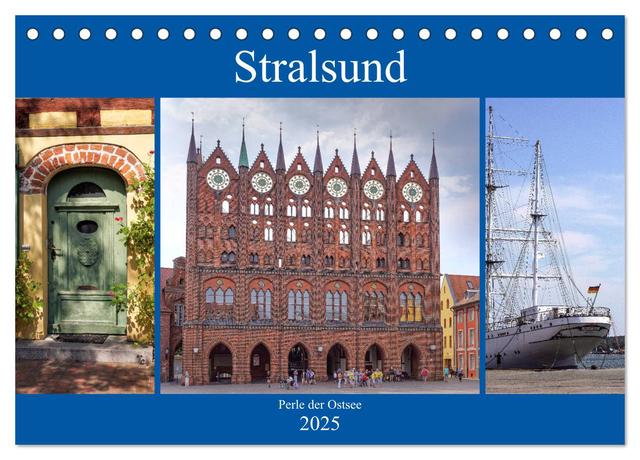 Stralsund - Perle der Ostsee (Tischkalender 2025 DIN A5 quer), CALVENDO Monatskalender
