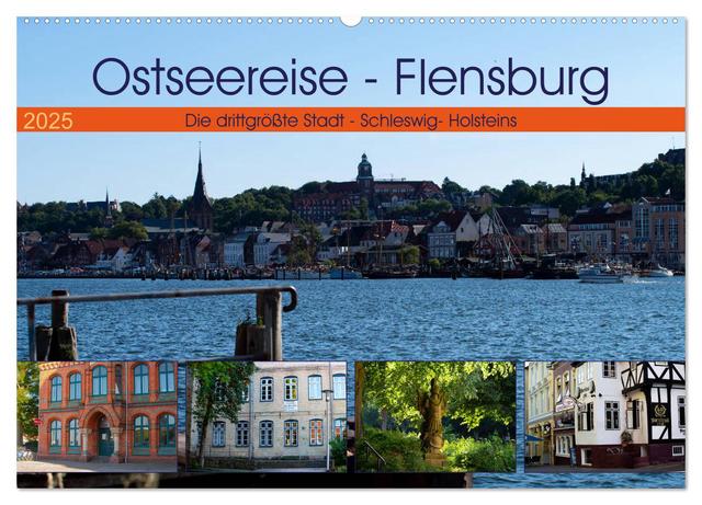 Ostseereise - Flensburg (Wandkalender 2025 DIN A2 quer), CALVENDO Monatskalender