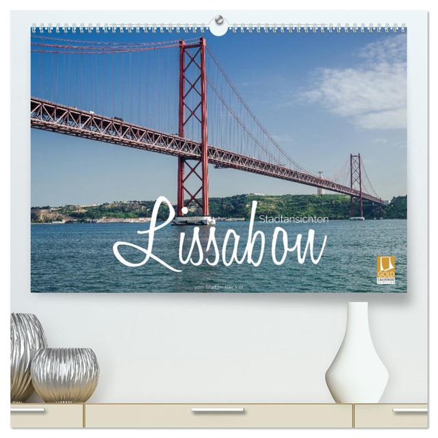Lissabon Stadtansichten (hochwertiger Premium Wandkalender 2025 DIN A2 quer), Kunstdruck in Hochglanz