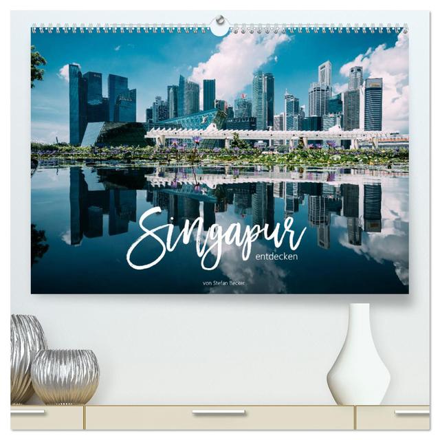 Singapur entdecken (hochwertiger Premium Wandkalender 2025 DIN A2 quer), Kunstdruck in Hochglanz