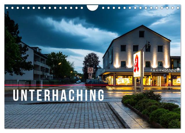 Unterhaching (Wandkalender 2025 DIN A4 quer), CALVENDO Monatskalender