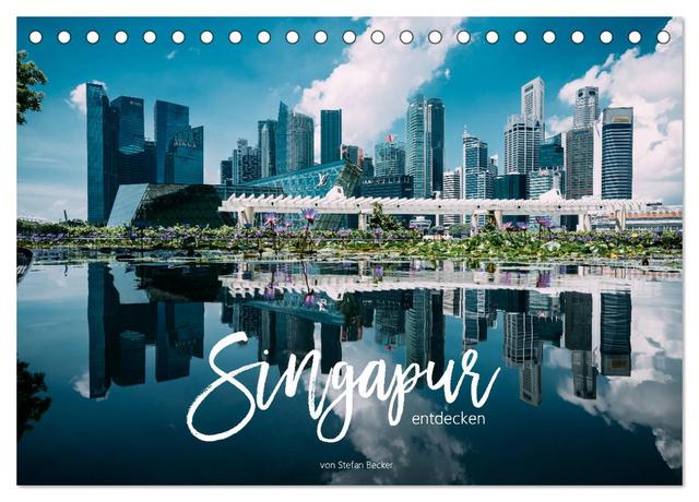 Singapur entdecken (Tischkalender 2025 DIN A5 quer), CALVENDO Monatskalender