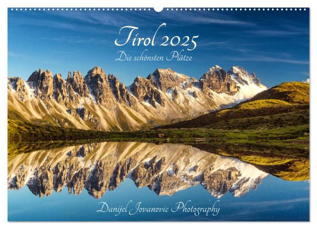 Tirol 2025 - die schönsten Plätze (Wandkalender 2025 DIN A2 quer), CALVENDO Monatskalender