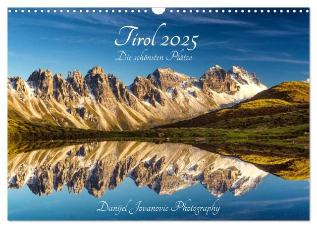 Tirol 2025 - die schönsten Plätze (Wandkalender 2025 DIN A3 quer), CALVENDO Monatskalender