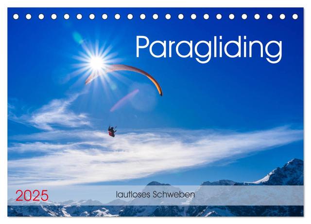 Paragliding - lautloses Schweben (Tischkalender 2025 DIN A5 quer), CALVENDO Monatskalender