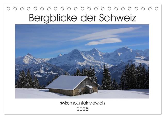 Bergblicke der Schweiz (Tischkalender 2025 DIN A5 quer), CALVENDO Monatskalender