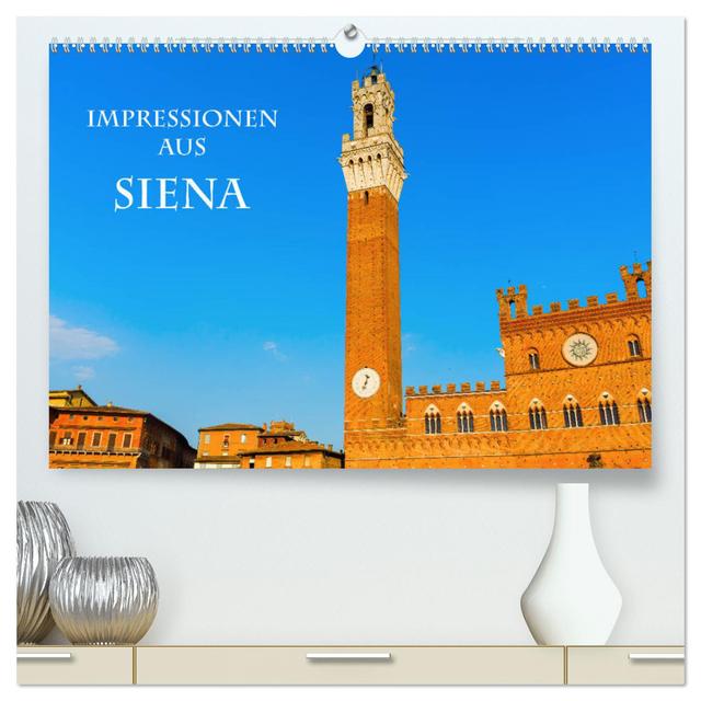 Impressionen aus Siena (hochwertiger Premium Wandkalender 2025 DIN A2 quer), Kunstdruck in Hochglanz