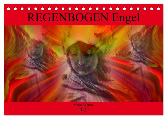 REGENBOGEN Engel (Tischkalender 2025 DIN A5 quer), CALVENDO Monatskalender