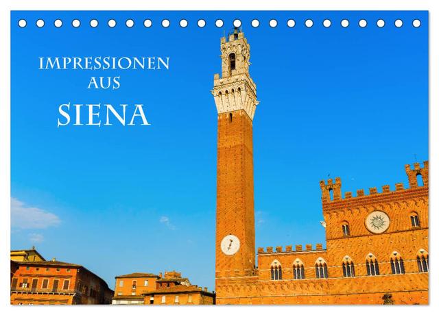 Impressionen aus Siena (Tischkalender 2025 DIN A5 quer), CALVENDO Monatskalender